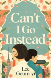 Canâ€™T I Go Instead