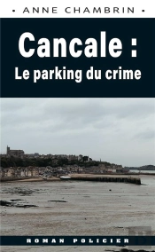Cancale : Le Parking Du Crime