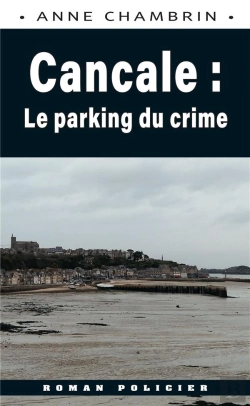 Bertrand.pt - Cancale : Le Parking Du Crime