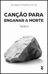 Canção para Enganar a Morte
