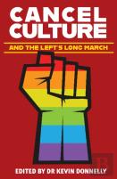 Cancel Culture And The Left'S Long March
