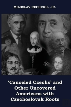Bertrand.pt - 'Canceled Czechs' And Other Uncovered Americans With Czechoslovak Roots