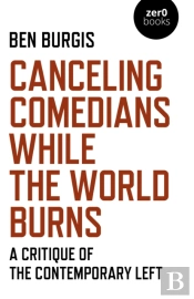 Canceling Comedians While The World Burns