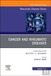 Cancer And Rheumatic Diseases, An Issue Of Rheumatic Disease Clinics Of North America