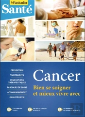 Cancer, Bien Se Soigner Et Mieux Vivre Avec