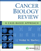 Cancer Biology Review: A Case-Based Approach