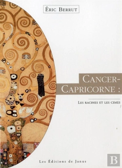 Bertrand.pt - Cancer-Capricorne, Les Racines Et Les Cîmes