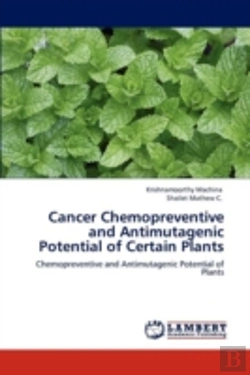 Bertrand.pt - Cancer Chemopreventive And Antimutagenic Potential Of Certain Plants