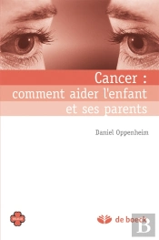 Cancer : Comment Aider L'Enfant Et Ses Parents ?