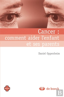 Bertrand.pt - Cancer : Comment Aider L'Enfant Et Ses Parents ?