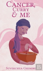 Cancer, Curry & Me