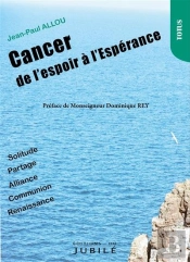 Cancer, De L'Espoir À L'Espérance