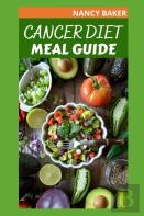 Cancer Diet Meal Guide