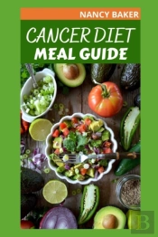 Cancer Diet Meal Guide