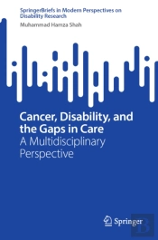 Cancer, Disability, And The Gaps In Care
