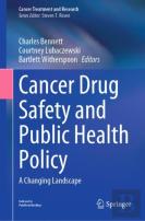 Cancer Drug Safety And Public Health Policy