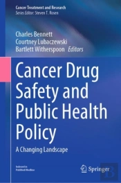 Cancer Drug Safety And Public Health Policy