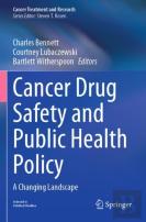 Cancer Drug Safety And Public Health Policy
