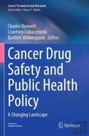 Cancer Drug Safety And Public Health Policy