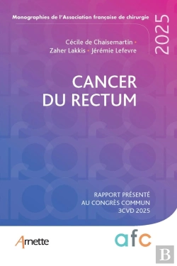 Bertrand.pt - Cancer Du Rectum : Rapport Présenté Au Congrès Commun 3cvd 2025