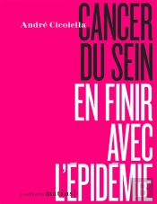 Cancer Du Sein, En Finir Avec L'Épidémie