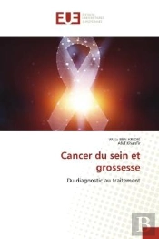 Cancer Du Sein Et Grossesse - Du Diagnostic Au Traitement