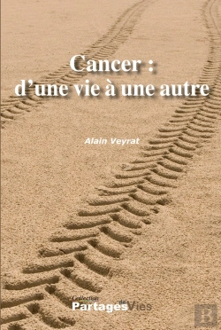 Bertrand.pt - Cancer : D'Une Vie A Une Autre