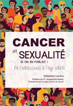 Bertrand.pt - Cancer Et Sexualité, Si On En Parlait ! De L'Adolescence À L'Âge Adulte