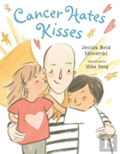 Cancer Hates Kisses
