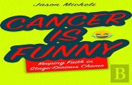 Cancer Is Funny