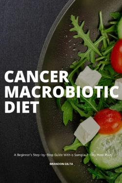 Bertrand.pt - Cancer Macrobiotic Diet: A Beginner'S St
