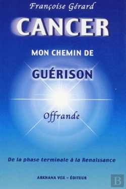 Bertrand.pt - Cancer ; Mon Chemin De Guérison