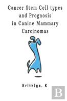 Cancer Stem Cell Types And Prognosis In Canine Mammary Carcinoma