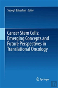 Bertrand.pt - Cancer Stem Cells: Emerging Concepts And Future Perspectives In Translational Oncology