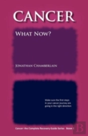 Cancer: The Complete Recovery Guide Series