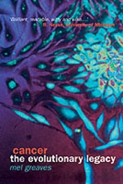 Cancer The Evolutionary Legacy