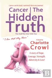 Cancer The Hidden Truth