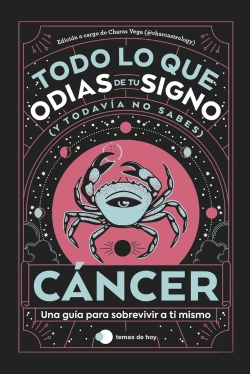 Bertrand.pt - Cancer: Todo Lo Que Odias De Tu Signo Y Todavia No Sabes
