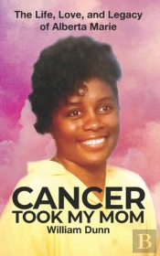 Cancer Took My Mom