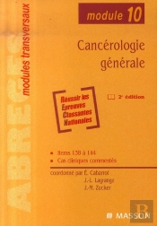 Cancérologie Générale ; Module 10 (2e Édition)