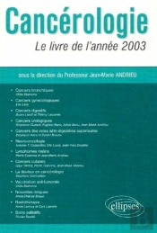 Cancérologie : Le Livre De L'Année 2003