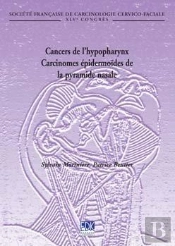 Cancers De L'Hypopharynx ; Carcinomes Épidermoïdes De La Pyramide Nasale