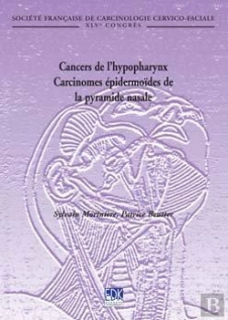 Bertrand.pt - Cancers De L'Hypopharynx ; Carcinomes Épidermoïdes De La Pyramide Nasale