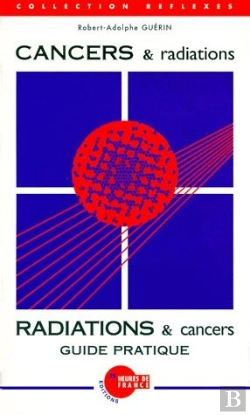 Bertrand.pt - Cancers & Radiations ; Guide Pratique