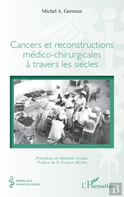 Bertrand.pt - Cancers Et Reconstructions Medico-Chirurgicales A Travers Les Siecles