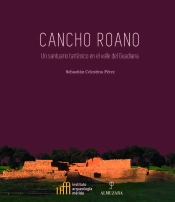 Cancho Roano Un Santuario Tartesico En El Valle Del Guadian