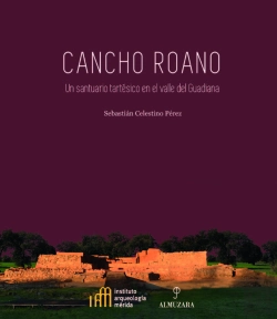 Bertrand.pt - Cancho Roano Un Santuario Tartesico En El Valle Del Guadian