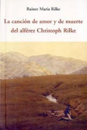 Canción De Amor Y De Muerte Del Alferez Christoph Rilke