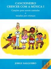 Cancioneiro - Crescer com a Música I
