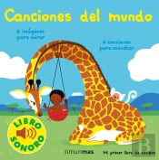 Canciones Del Mundo. Mi Primer Libro De Sonidos